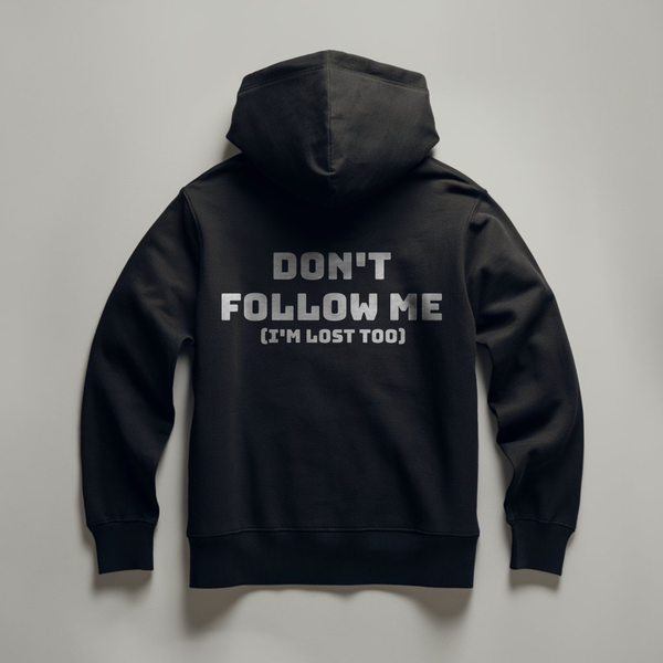 Don’t Follow Me